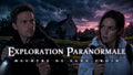 Enquête Paranormale - MEURTRE de SANG-FROID (Exploration Paranormale)